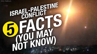 5 Facts on the current Middle East conflict between Israel and Palestine