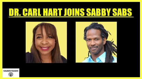 DR. CARL HART JOINS SABBY SABS (clip)