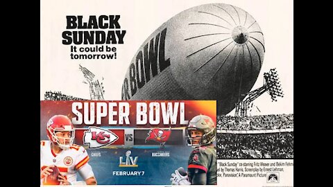 Black Sunday 2021 Warning for Feb 7th SuperBowl