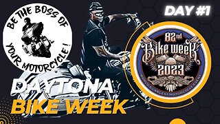 2023 Daytona Bike Week - Day 1 - (With Chapters)