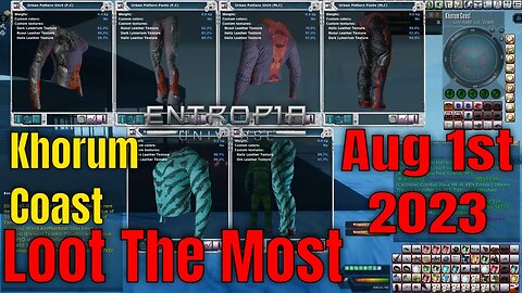 The Khorum Coast Loot The Most for Entropia Universe August 1st 2023