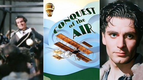 CONQUEST OF THE AIR (1936) Frederick Culley, Laurence Olivier, Franklin Dyall | Documentary | B&W