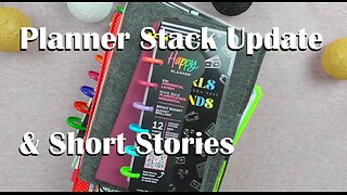 Planner Stack Update & Short Stories