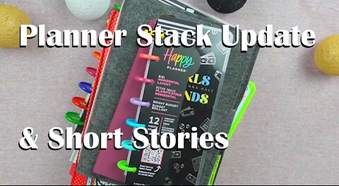 Planner Stack Update & Short Stories