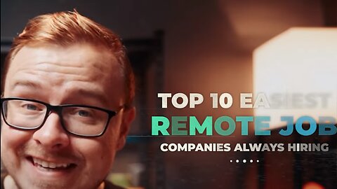 Top 10 Easiest Remote Job Companies Always Hiring