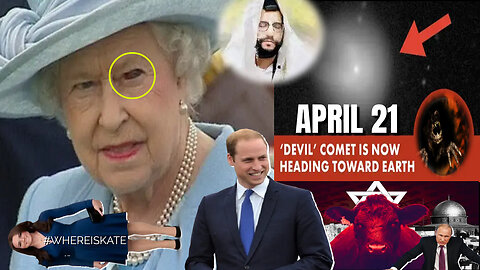 APRIL 21 WILL BE HISTORIC!! DEVIL COMET AND QUEEN ELIZABETH CONJUNCTION TODAY - They Are COMING!! #RUMBLETAKEOVER #RUMBLE JUDGEMENT BEGINS WHERE?