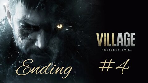 Resident Evil 8 (Village) Part 4 (Ending)