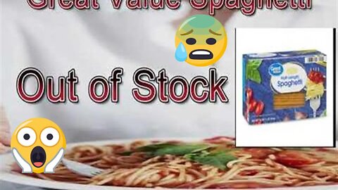 Great Value Spaghetti is Out of Stock