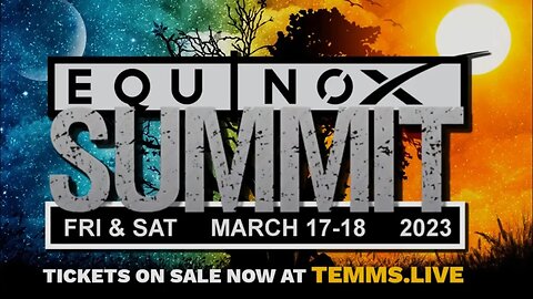 True Earth Equinox Virtual Summit Trailer! March 17-18, 2023 Tickets on Sale Now!