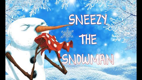 Sneezy The Snowman By Maureen Wright | Read Aloud