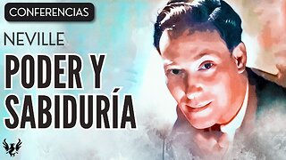 💥 NEVILLE GODDARD ❯ Poder y Sabiduria ❯ CONFERENCIA COMPLETA 📚