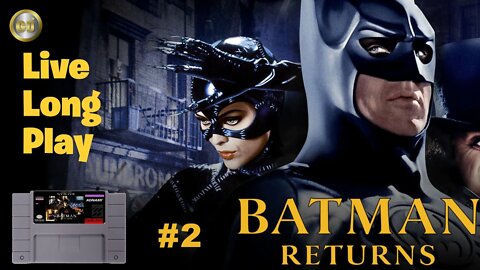 [🔴Live] Batman Returns SNES LongPlay #2