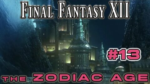 Final Fantasy XII Zodiac Age: 13 - An Audience with Marquis Ondore