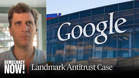 Google Is A Illegal Monopoly - Judge Rules Against Tech Giant In Landmark Antitrust Case