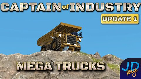 MEGA Trucks are the answer! 🚛 Ep26 🚜 Captain of Industry Update 1 👷 Lets Play, Walkthrough