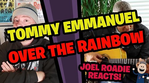 Somewhere Over The Rainbow | Tommy Emmanuel - Roadie Reacts