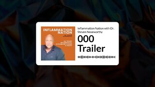 Inflammation Nation with Dr. Steven Noseworthy - 000 Trailer