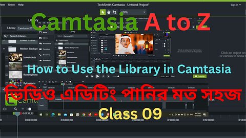 How to Use Library in Camtasia Video Editing || Camtasia Part-09