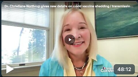 Dr. Christiane Northrup gives new details on covid vaccine shedding / transmission