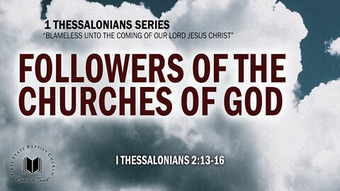 Followers Of The Churches Of God: 1 Thessalonians 2:13-16