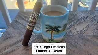 Ferio Tego Timeless Limited 10 Years cigar review