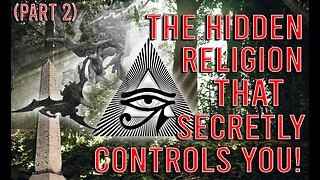 How Freemasonry Is Deceiving You (Part 2)