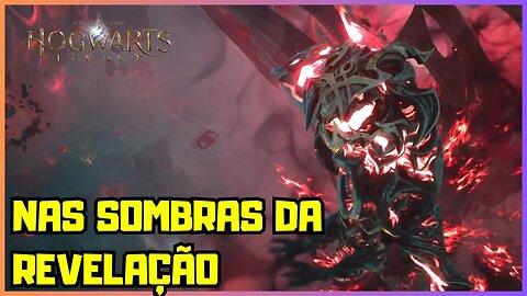 NAS SOMBRAS DA REVELAÇÃO | HOGWARTS LEGACY