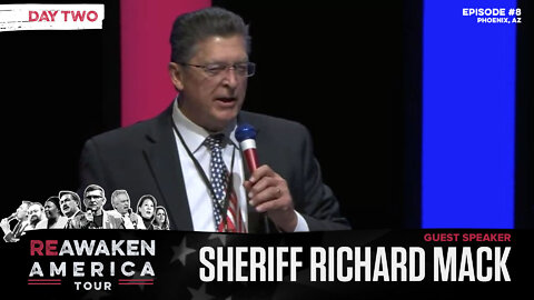 Sheriff Richard Mack | Why America's Sheriff's Must Fight Back to Protect the U.S. Constitution