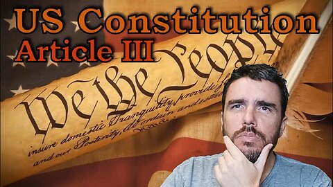 Patriot Dad - Episode 23 - Constitution Article 3