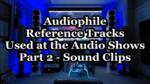 Audiophile Show Reference Music Tracks - Part 2 - Sound Clips on the GR Research NXtremes