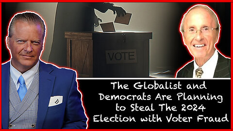 Garland Favorito Warns The Globalist and Democrats Are Planning to Steal The 2024 Election