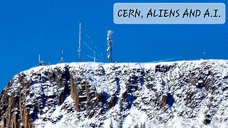 CERN, A.I & Aliens Changing Timelines Again