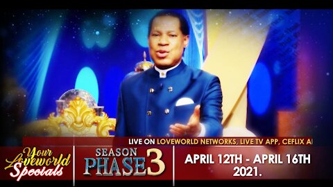 Your Loveworld Specials with Pastor Chris Oyakhilome | Season 3, Phase 3 - April 12 - 16, 2021