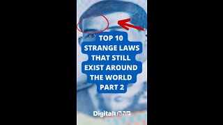 Top 10 Strange Laws That Still Exist Around the World Part 2