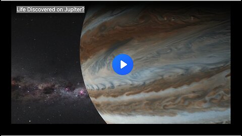 Life Discovered on Jupiter?