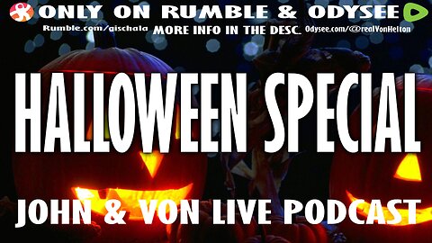 JOHN AND VON LIVE | S02E17 HALLOWEEN SPECIAL