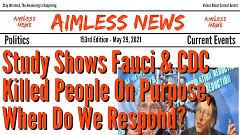 Study Shows Fauci & CDC Killed People On Purpose, When Do We Respond?