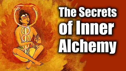 The Secrets of Inner Alchemy (Full Version)