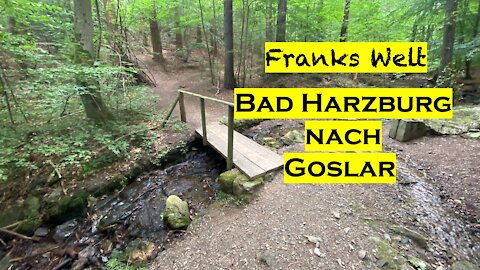 Franks-Welt: Von Bad Harzburg nach Goslar (2021)