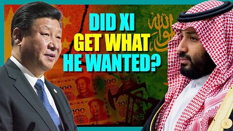 Xi Jinping’s Saudi trip & Sino-Arab relations; Chinese Yuan oil vs. petrodollar