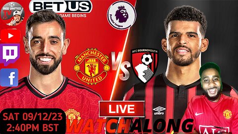 MANCHESTER UNITED vs BOURNEMOUTH LIVE WATCHALONG - PREMIER LEAGUE | Ivorian Spice