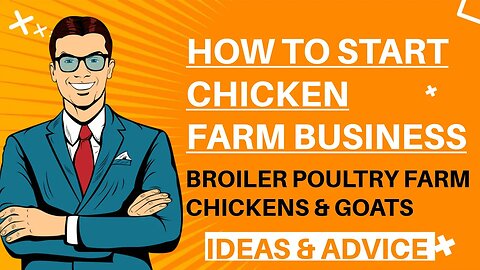 How to Start Chicken Farm Business - Organic Broiler Poultry Farm Chickens & Goats