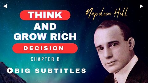 Decision - Think and Grow Rich Ch:8 | Napoleon Hill (Big English Subtitles)