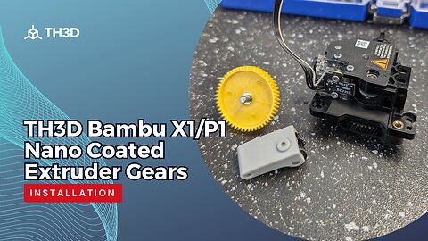 TH3D Bambu X1/P1 Nano Coated Extruder Gears - Install Guide