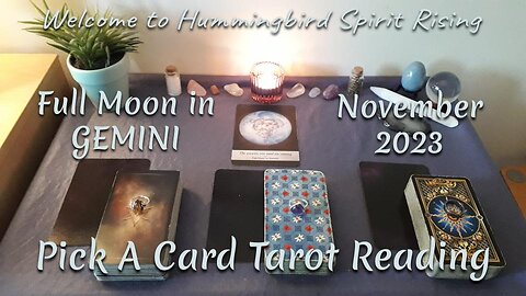 Full Moon in GEMINI November 2023 - Pick A Card Tarot Reading