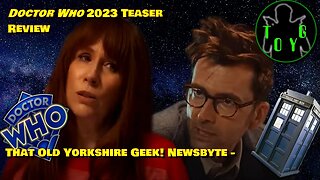 'Doctor Who' 2023 Teaser Review - TOYG! News Byte - 26th December, 2022