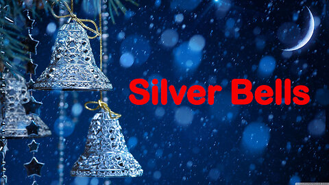 Silver Bells