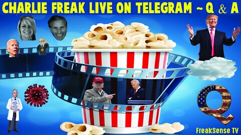 Charlie Freak LIVE on Telegram with Colleen, Justin, Eugene & Aarongorn