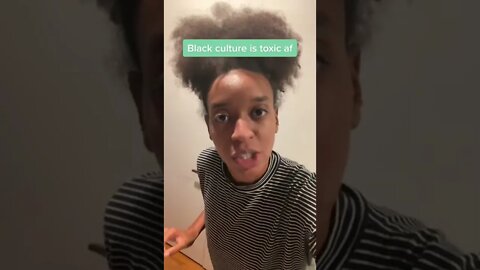 Black Culture is toxic