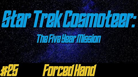 Star Trek: Cosmoteer #25 - Forced Hand